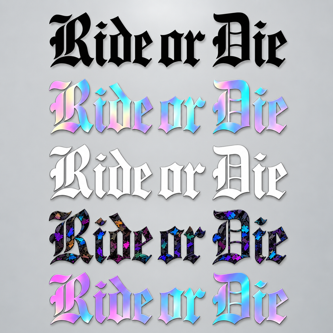 Ride or Die Sticker groß – 5 Folienfarben